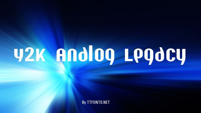 Y2K Analog Legacy example